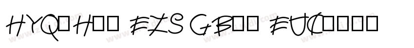 HYQiHei EZS GBpc EUC字体转换